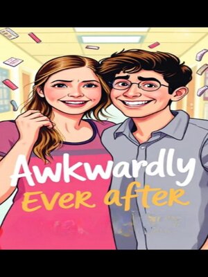 cover image of Awkwardly Ever After